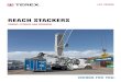 REACH STACKERS - Equipment - Terex Corporationelit.terex.com/assets/ucm03_094912.pdf · handling equipment including lift trucks of various types. ... 9.0 t @ 7,500 mm 5.0 t @ 7,500