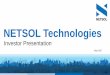 NETSOL Technologies - content.equisolve.net Harbor Statement This presentation may contain forward-looking statements relating to the development of NETSOL Technologies’ products