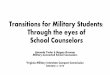 Transitions for Military Students: Through the eyes of ... · Transitions for Military Students: Through the ... •Train educators about the Military Interstate Compact and ... (IGCSE)