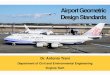 Airport Geometric Design Standards - Air …128.173.204.63/courses/cee4674/cee4674_pub/geometric...Airport Planning and Design (Antonio A. Trani) Organization of this Presentation