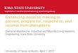 Enhancing decision making to prevent, prepare for, …€¦ ·  · 2017-05-17Department of Industrial and Manufacturing Systems Engineering Enhancing decision making to prevent,