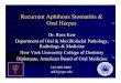 Recurrent Aphthous Stomatitis & Oral Herpes · Recurrent Aphthous Stomatitis & Oral Herpes Dr. Ross Kerr Department of Oral & Maxillofacial Pathology, Radiology & Medicine New York
