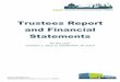 Trustees Report and Financial Statements annual report... · Trustees Report and Financial Statements ... Eddie Kelson (T) ... report that all 13 interventions were successfully