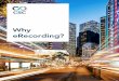 Why eRecording? - CSC · Why eRecording? | 2017 2 ... The CSC eRecording solution ... • Reduce costs of labor, postage, courier services, and materials