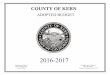 COUNTY OF KERN · COUNTY OF KERN 2016-2017 ADOPTED BUDGET Compiled by the Office of Mary B. Bedard Auditor-Controller-County Clerk Published by Order of Board of Supervisors