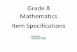 Item Specifications - Mathematics - Grade 8 · Introduction In 2014 Missouri legislators passed House Bill 1490, mandating the development of the Missouri Learning Expectations. In
