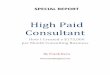 High Paid Consultant - Meet Frank Kernfrankkern.com/Consultant.pdf · SPECIAL REPORT High Paid Consultant How I Created a $175,000 per Month Consulting Business By Frank Kern