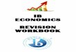 IB ECONOMICS REVISION WORKBOOK - TypePadcampbellhighschool.typepad.com/.../ib-economics-revision-workbook.pdfIB ECONOMICS REVISION WORKBOOK . ... The Multiplier: What is the multiplier