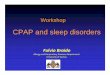 CPAP and sleep disorders - World Allergy Organization and sleep...of obstructive sleep apnea and its consequences To emphasize the magnitude of the clinical problem To make familiar