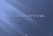 Clearing Systems - Personal Homepages for the University …people.bath.ac.uk/mnsanb/MN30067Cleari… · PPT file · Web view · 2014-09-18... Cheque and Credit Clearing Company
