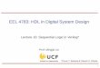 EEL 4783: HDL in Digital System Design - eecs.ucf.edueecs.ucf.edu/~mingjie/EEL4783/lect.10a.pdf · module test fsm (reset, clk, in output reset, clk, in seq; reset, clk, in seq; reg