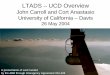 John Carroll and Cort Anastasio University of … – UCD Overview John Carroll and Cort Anastasio University of California – Davis 26 May 2004 A presentation of work funded by the