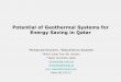 Potential of Geothermal Systems for Energy Saving in Qatar · 1Mohamad Kharseh, 2Abdulrhman Alzaeem 1Willy’s Clean Tech AB, Sweden 1-2Qatar University, Qatar 1kharseh@qu.edu.qa