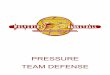 PRESSURE TEAM DEFENSE - Coach Jackson's Pages Basketball ...coachjacksonspages.com/defef9.pdf · DEFENSIVE PHILOSOPHY Our defensive philosophy is based on one main concept; a pressure