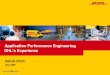 Application Performance Engineering DHL’s Experience€¢ CORBA, RMI - Mercury LoadRunner, Segue SilkPerformer