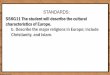 SS6G11 The student will describe the cultural characteristics of Europe. b. Describe ...damiandmiller.weebly.com/.../monotheistic_religions.pdf ·  · 2017-02-28b. Describe the major
