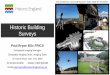Historic Building Survey - Survey Association Nov 2016 - Historic England.pdfHistoric Building Surveys Paul Bryan BSc FRICS Geospatial Imaging Manager Geospatial Imaging Team, Imaging