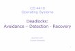 CS 4410 Operating Systems - Home | Department of …€¦ ·  · 2011-06-06CS 4410 Operating Systems Deadlocks: Avoidance – Detection - Recovery Summer 2011 Cornell University