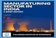 Manufaturing Sector in india Sector in india a Brief report Prepared by: tHe indian inStitute of econoMicS ... Hyderabad in Telanagana has been supplying a lot of plastics