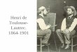Henri de Toulouse- Lautrec. 1864-1901 - Semper fidelis ... · Moulin Rouge. 1892. Toulouse-Lautrec. La quadrilla eixint del Moulin Rouge. 1892. Toulouse-Lautrec. Al Moulin Rouge