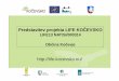 Predstavitev projekta LIFE KOČEVSKO - mop.gov.si · akronim - LIFE KOČEVSKO šifra projekta – LIFE13 NAT/SI/000314 trajanje: 01.09.2014 – 28.02.2019 54 mesecev. BUDGET: 2,270,013
