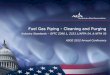 Fuel Gas Piping - Cleaning and Purging - American Society …€¦ ·  · 2017-09-19Fuel Gas Piping - Cleaning and Purging ... When a pipeline is being purged of air by use of gas,