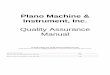 Plano Machine & Instrument, Inc. Quality Assurance Manual · Plano Machine & Instrument, Inc. Quality Assurance ... Printed Copies Are To Be Used for Reference Only ... the AS9100