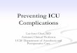 Preventing ICU Complications - UCSF - Chen...Preventing ICU Complications Lee-lynn Chen, MD Assistant Clinical Professor. UCSF Department of Anesthesia and ... CRBSI Prevention Bundle