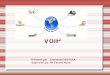 VoiP - Master Informatique · Plan de la présentation Fonctionnement de la VoiP Les Failles/Attaques de La VoiP