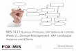 MIS5121: …community.mis.temple.edu/itacs5121fall16/files/2016/11/Wk-11a-SAP... · Week$11: Change’Management:SAP’Landscape’ Instance’andClients ... (BW, CRM,etc.) – Development$work
