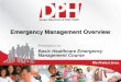 Emergency Management Overview - flghc.orgflghc.org/ppt/2014/Training Sessions/TS14 Healthcare Emergency Mgt...• Identify the four phases of the EM cycle • Identify key considerations