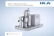 IKA Mixing and Processing Technology - Welcome to IKA, … ·  · 2015-01-16IKA® Mixing and Processing Technology ... stable emulsions and suspensions CMS ... IKA® Process Technology: