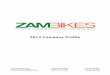 2012 Zambikes Company Profile - Zambikes Zambia - … +260 976 974 928 P.O. Box 39468 information@zambikes.org +260 211 234 926 Lusaka, Zambia!! Quick Profile Zambikes is a social
