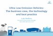 Ultra Low Emission Vehicles: The business case, the ... · Ultra Low Emission Vehicles: The business case, the technology ... operational project brokerage ... RPC –Reduced Pollution
