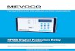 RP600 Digital Protection Relay - Mevoco Digital Protection Relay Easy, effortless and quick programming THE ONE STOP SHOP FOR MEDIUM-VOLTAGE COMPONENTS Today’s network components