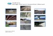 Bridge Element Inspection Manual - Caltrans · Caltrans Bridge Element Inspection Manual 1-6 Revised 2/22/2016 1.0 — Background 1.1 - Condition Assessment Philosophy: Multi-Path