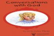 Conversations with God - Home - International …internationalpresentationassociation.org/wp...ConversationsWithGod... · To all children who have daily conversations with God and