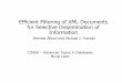 Efficient Filtering of XML Documents for Selective ...zives/03s/cis650/xfilter.pdfEfficient Filtering of XML Documents for Selective Dissemination of Information Mehmet Altinel and
