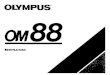 Olympus OM88 (OM101) Power Focus Camera Instructions€¦ ·  · 2010-12-06Thank you for your purchase of an Olympus OM-88 . This newly developed automatic SLR camera features an