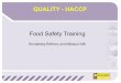 Food Safety Training - bundysugar.com.au 0 HACCP.pdf · food hazards and putting in place measures to control ... The Major hazards to affect sugar and ... The Refinery and Millaquin