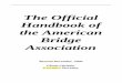 The Official Handbook of the American Bridge Association · The Official Handbook of the American Bridge Association Revised December, 2000 Gloria Christler Executive Secretary. Executive
