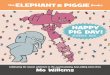 HAPPY PIG DAY! - pigeonpresents.compigeonpresents.com/content/uploads/2017/08/EandP-pigday-eventkit.pdfI mean, I guess this new book about Piggie, an optimistic pig, and Elephant (otherwise