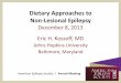 Dietary Approaches to Non-Lesional Epilepsyaz9194.vo.msecnd.net/pdfs/131202/30112B Kossoff Dietary Approach… · Dietary Approaches to Non-Lesional Epilepsy December 8, 2013 