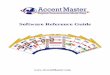Software Reference Guide - Accent Masteraccentmaster.com/download/accentmasterreferencegui… ·  · 2009-07-07Software Reference Guide . ... leaves little time for learning how