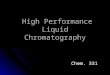 [PPT]High Performance Liquid Chromatography - Pace …webpage.pace.edu/dnabirahni/rahnidocs/High Performance... · Web viewHigh Performance Liquid Chromatography Chem. 331 Introduction