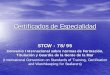 Certificados de Especialidad - formarstcw.wikispaces.comde... · Certificados de Especialidad STCW - 78/95 Convenio Internacional sobre normas de Formación, Titulación y Guardia