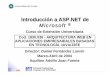 de - di002.edv.uniovi.esdi002.edv.uniovi.es/~dflanvin/docencia/arquitectura/01Marzo2004... · 01/04/2004 ASP.NET 6 Arquitectura (.NET) •.NET ofrece independencia de lenguaje e interoperabilidad