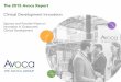 The 2015 Avoca Report Clinical Development 2015 Avoca Report Clinical Development Innovation Sponsor and Provider Views on Innovation in Outsourced Clinical Development 2 Contents