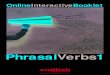 PhrasalVerbs1 - Hot English Magazinehotenglish.com.tr/dosyalar/kitaplar/Phrasal-Verbs-1.pdf · PhrasalVerbs Introduction Welcome to the Interactive Phrasal Verbs booklet. Phrasal