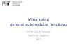 Minimizing general submodular functions - ETH Zurich · Minimizing general submodular functions CVPR 2015 Tutorial ... •structured sparse estimation … How?